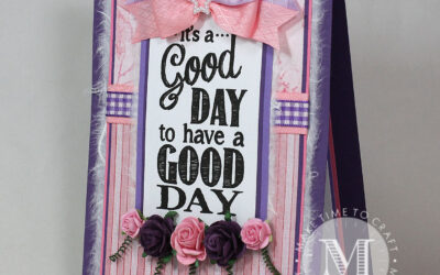 ‘It’s a Good Day to Have a Good Day!’ Card