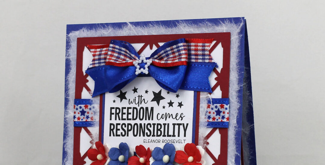 With Freedom Comes Responsibility Patriotic Greeting Card